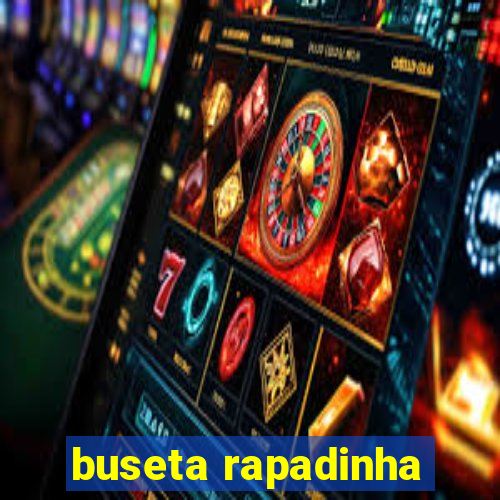 buseta rapadinha